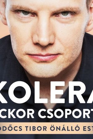 Bödőcs Tibor: Kolera a Vackor Csoportban's poster