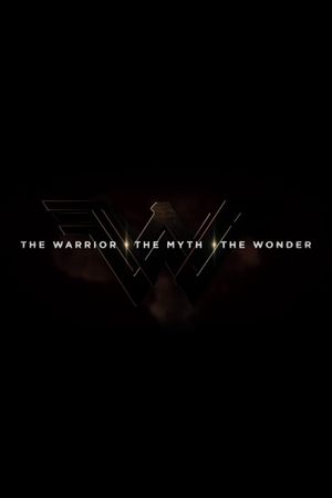 The Warrior, The Myth, The Wonder's poster image