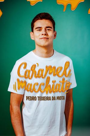 Pedro Teixeira da Mota: Caramelo Macchiato's poster