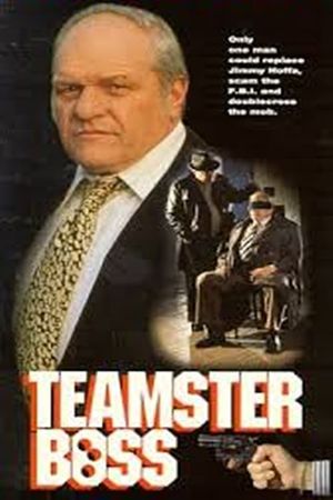 Teamster Boss: The Jackie Presser Story's poster image