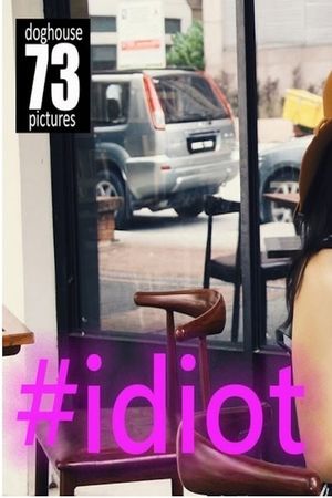 #idiot's poster