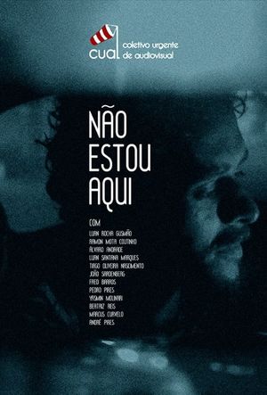 Não Estou Aqui's poster