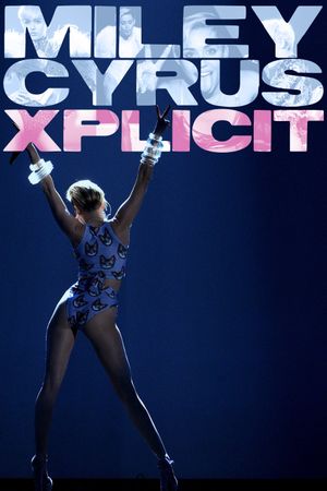 Miley Cyrus: Xplicit's poster