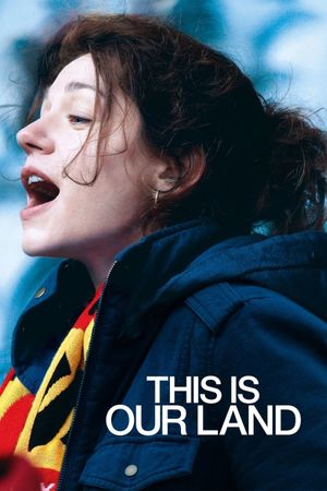 This is Our Land's poster