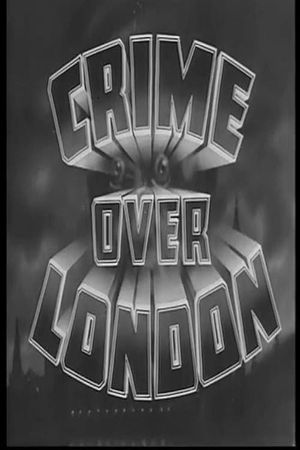 Crime Over London's poster