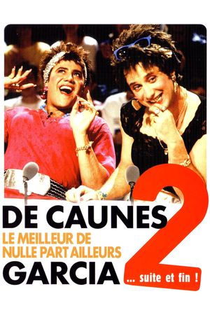 De Caunes-Garcia - Le meilleur de Nulle part ailleurs 2 ... suite et fin !'s poster