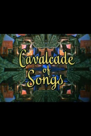 Cavalcade of Songs's poster