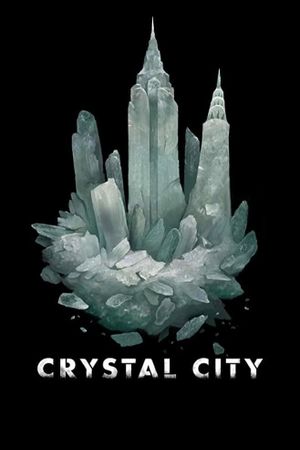 Crystal City's poster