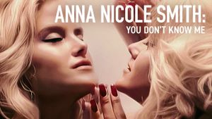 Anna Nicole Smith: You Don't Know Me's poster