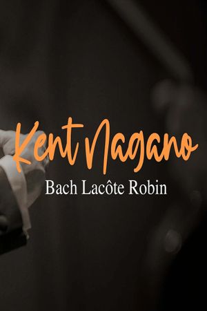 Presences Festival 2023 Bach / Lacôte / Chin / Robin's poster