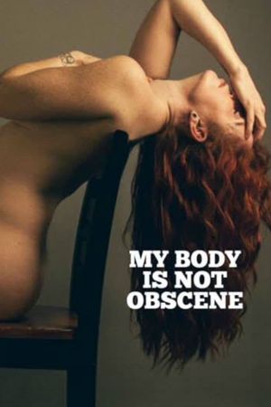 My Body Is Not Obscene's poster