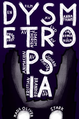 Dysmetropsia's poster