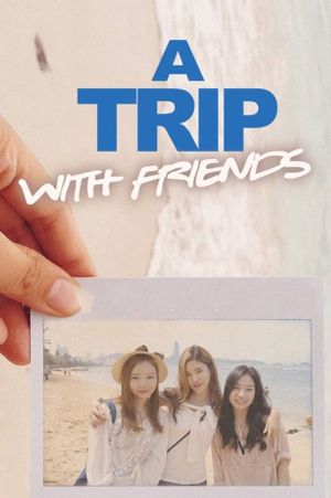 A Trip with Friends's poster