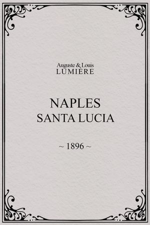 Naples : Santa Lucia's poster