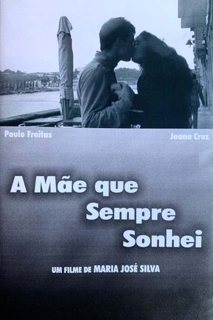 A Mãe que Sempre Sonhei's poster