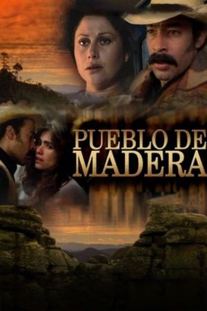 Pueblo de madera's poster