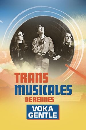 Voka Gentle en concert aux Trans Musicales de Rennes 2024's poster