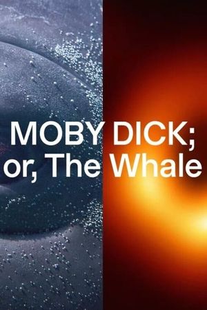 Moby Dick; or the Whale's poster