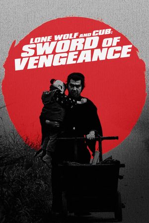 Lone Wolf and Cub: Sword of Vengeance's poster