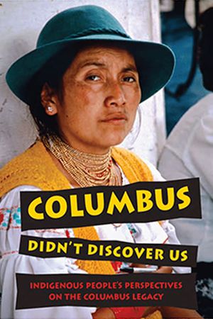 Columbus Didn't Discover Us's poster
