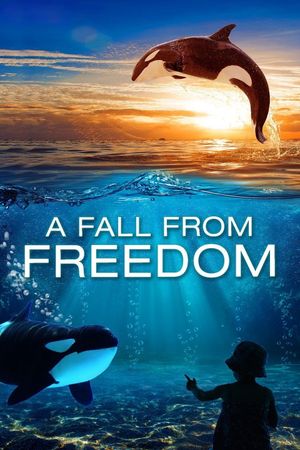 A Fall from Freedom's poster