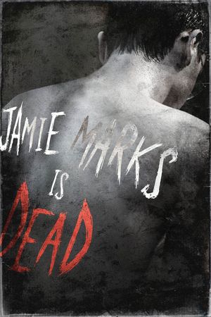 Jamie Marks Is Dead's poster