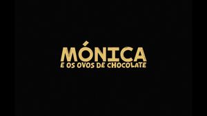 Mónica e os Ovos de Chocolate's poster