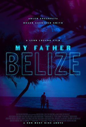 My Father Belize's poster