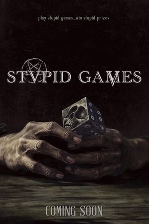 Stupid Games's poster