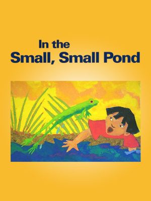 In the Small, Small Pond's poster