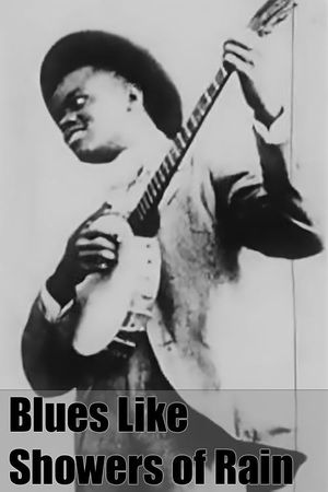 Blues Like Showers of Rain's poster