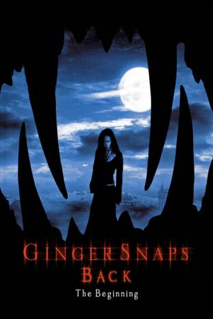 Ginger Snaps Back: The Beginning's poster