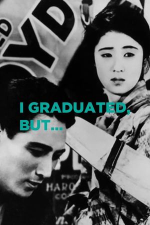 I Graduated, But...'s poster