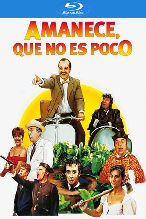 Amanece, que no es poco's poster