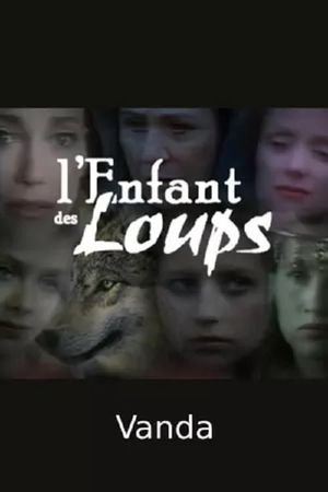 L'enfant des loups - Vanda's poster