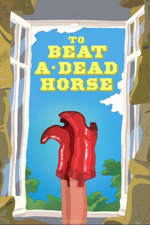 To Beat a Dead Horse's poster