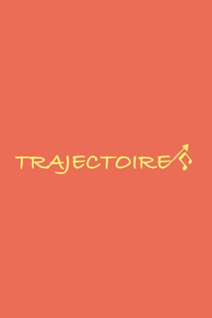Trajectoire - Partie 1's poster