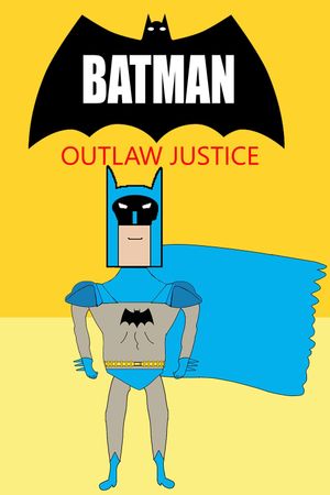 Batman: Outlaw Justice's poster