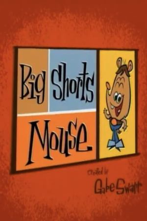 Big Shorts Mouse's poster