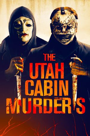 The Utah Cabin Murders's poster