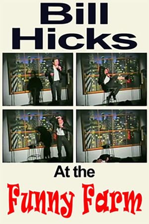 Bill Hicks: The Funny Farm's poster