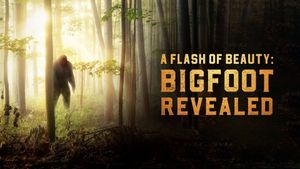 A Flash of Beauty: Bigfoot Revealed's poster