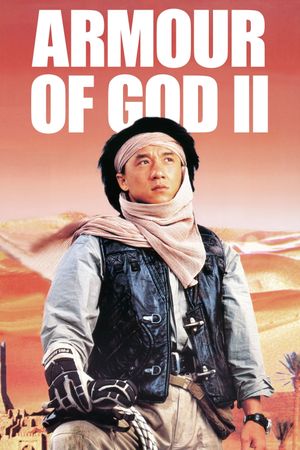 Armour of God 2: Operation Condor's poster