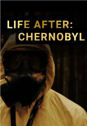 Life After: Chernobyl's poster