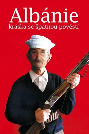 Albánie – kráska se špatnou pověstí's poster