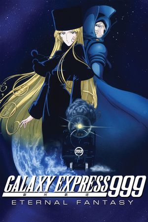 Galaxy Express 999: Eternal Fantasy's poster