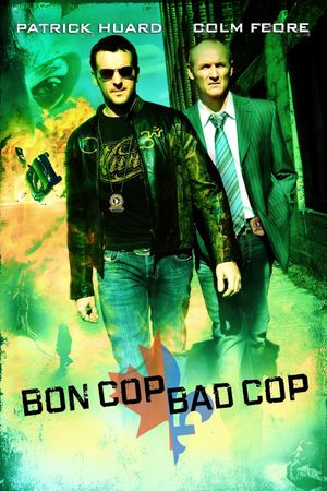 Bon Cop Bad Cop's poster