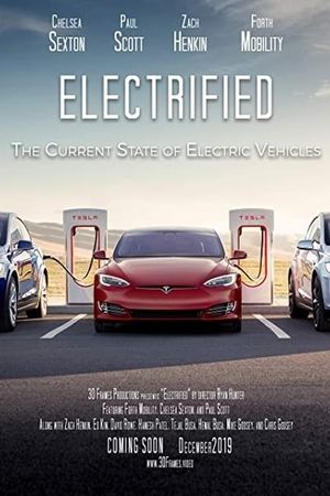 Electrified - The Current State of Electric Vehicles's poster