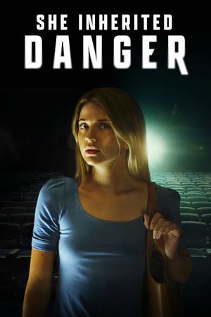 She Inherited Danger's poster