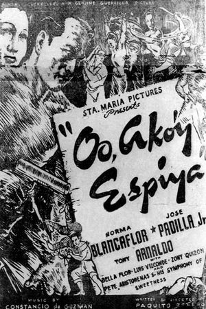 Oo ako'y espiya's poster